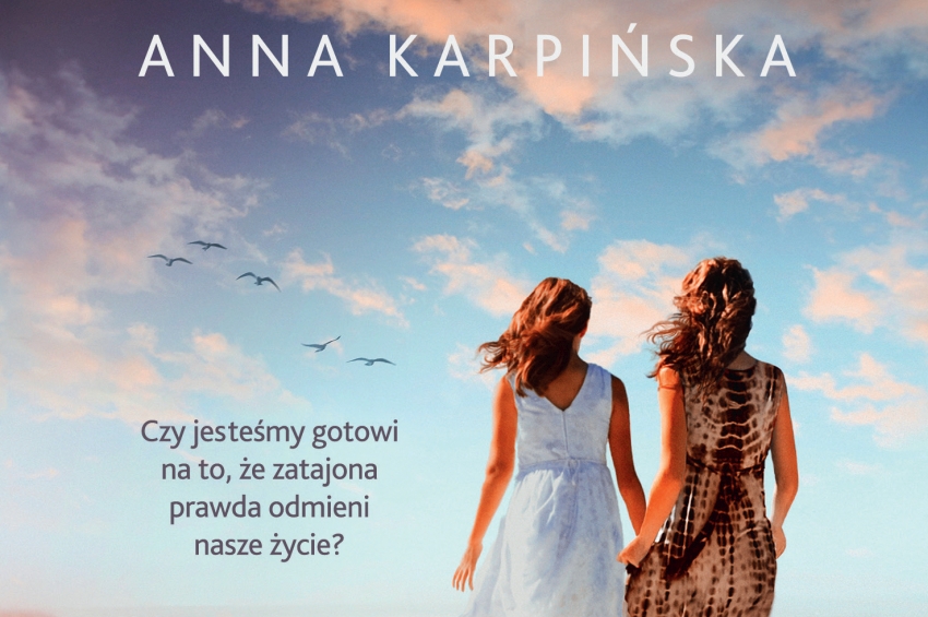Powieść Anny Karpińskiej bestsellerem sieci Kolporter!